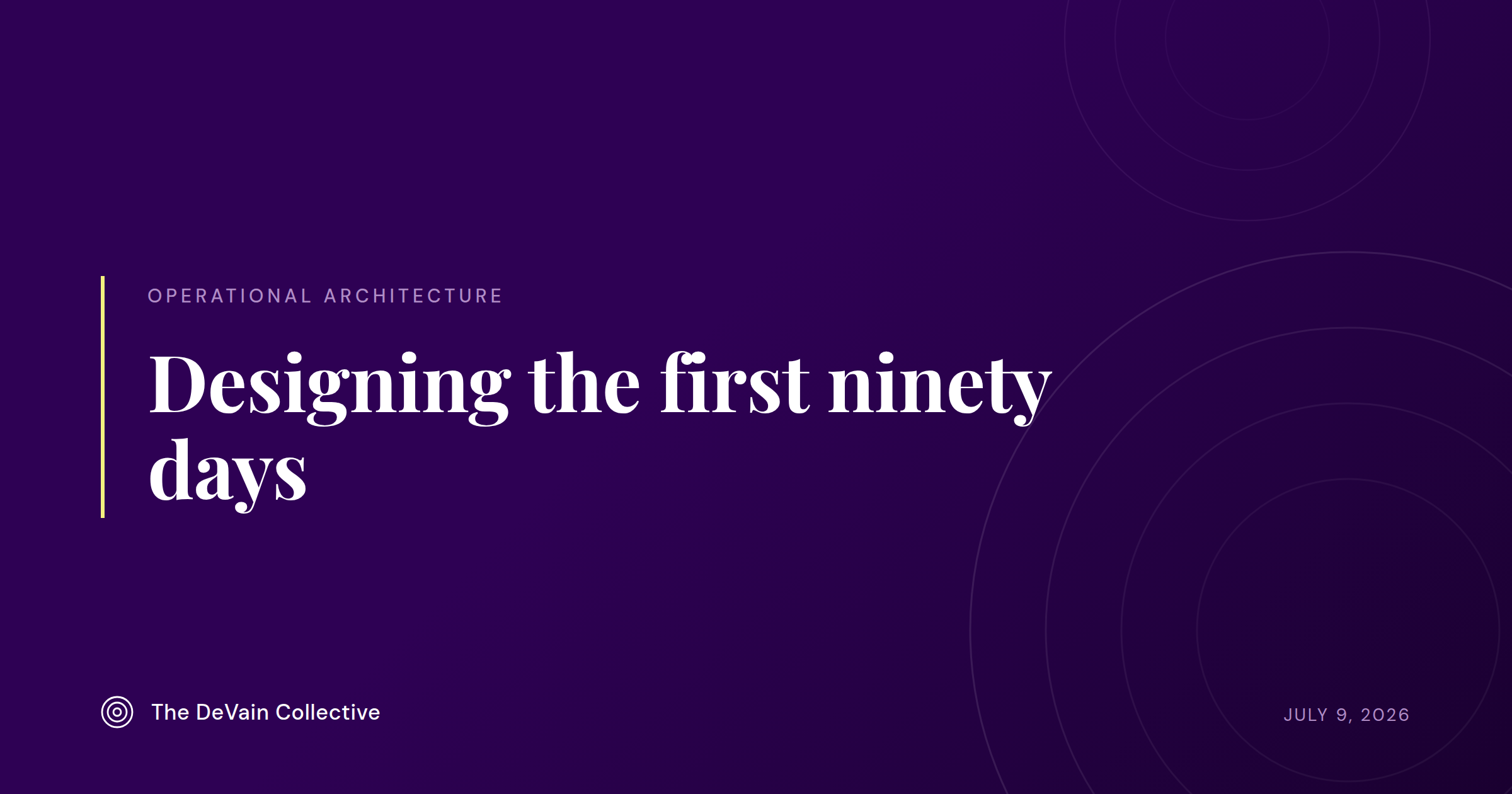 Deep purple background with the title Designing the first ninety days written in light purple.